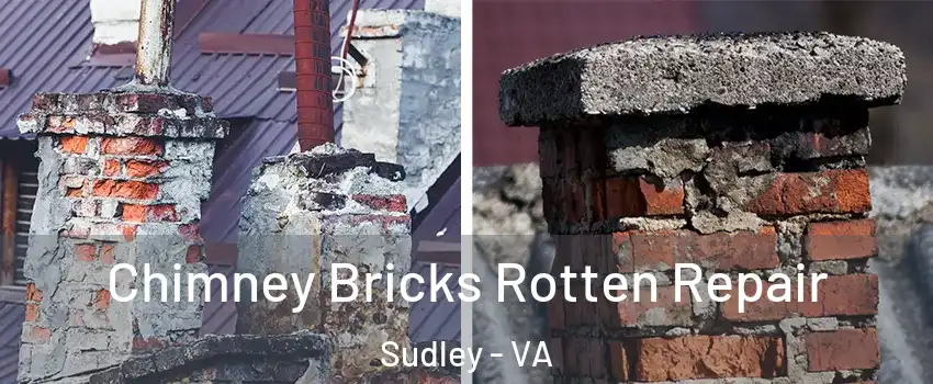  Chimney Bricks Rotten Repair Sudley - VA
