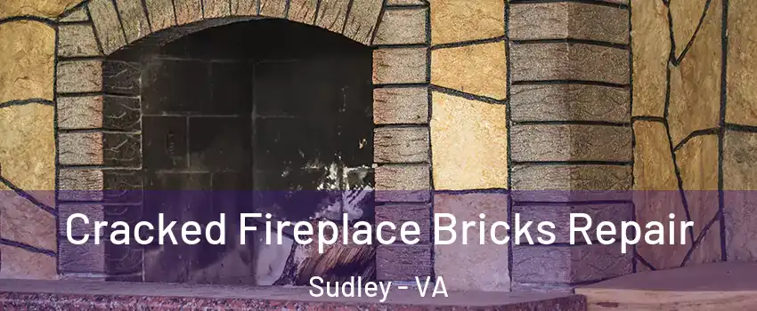  Cracked Fireplace Bricks Repair Sudley - VA