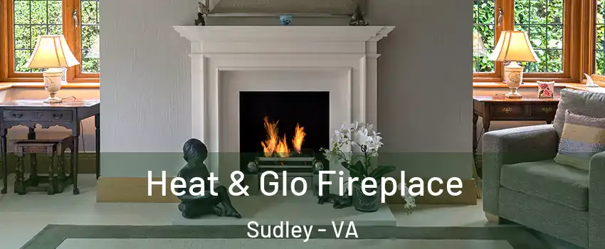  Heat & Glo Fireplace Sudley - VA